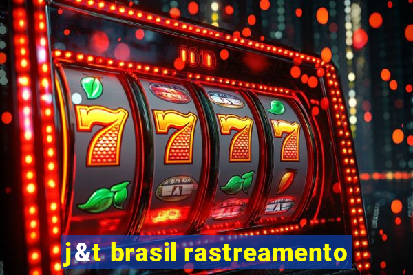 j&t brasil rastreamento